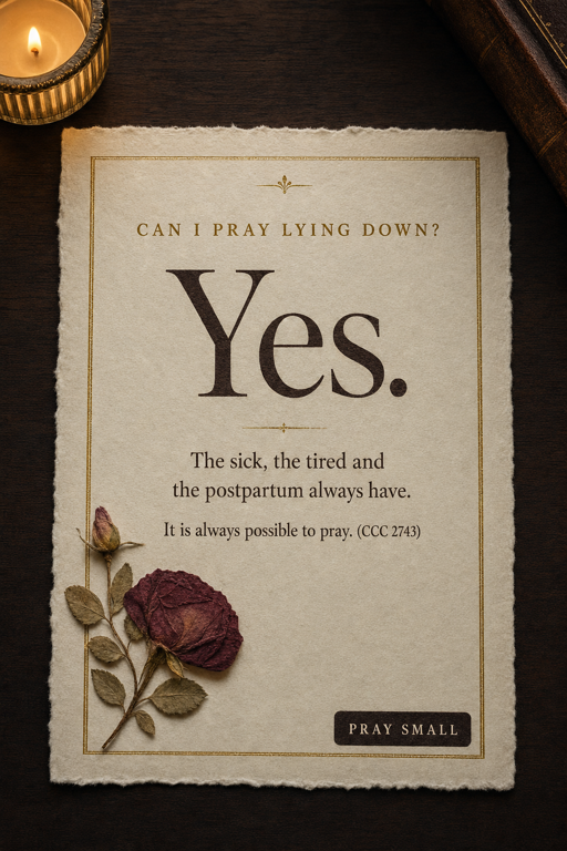 Can I Pray Lying Down? Yes. — printable Catholic prayer card